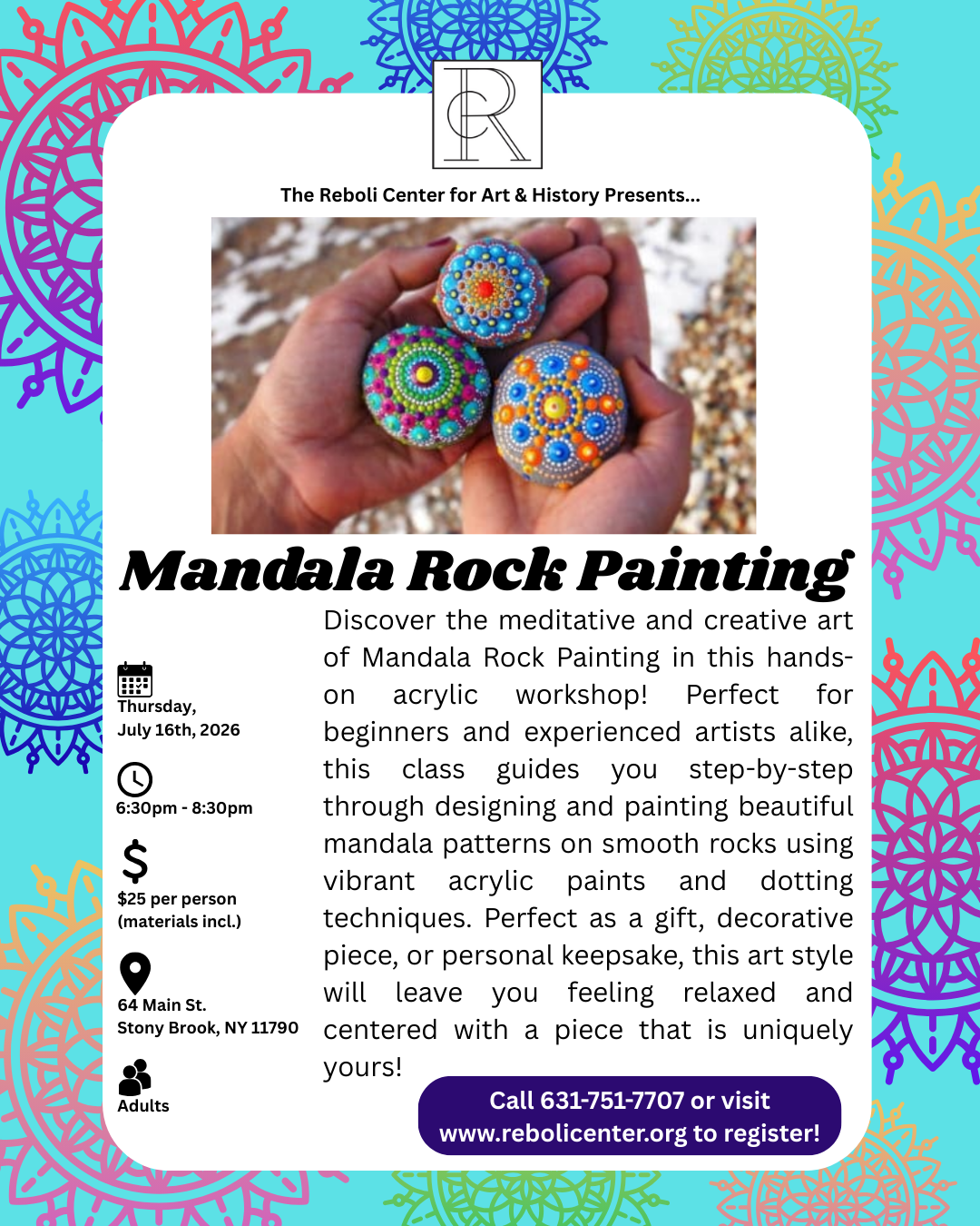 Mandala Rock Painting Workshop | Thurs July 16th, 2026, 6:30-8:30pm