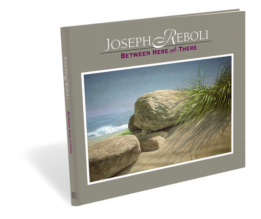 Joseph Reboli Between Here and There Limited Edition Book *REPRINT*