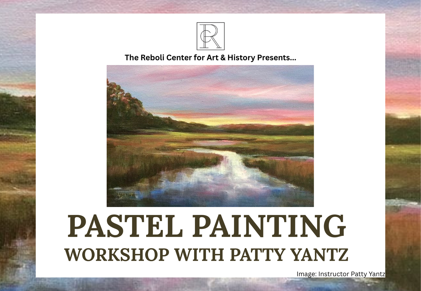 Pastel Painting Workshop with Patty Yantz on Sunday 10/25/26, 10:30am - 12:30pm